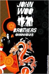 John Woo's Seven Brothers Omnibus John Woo, Garth Ennis, Ben Raab and Deric Hughes