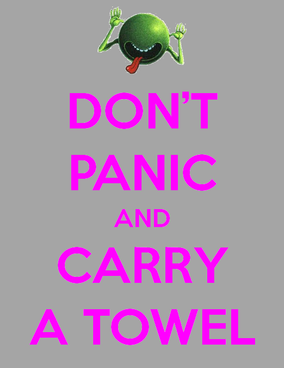 Dont Panic Final To Do Friday: International Towel Day