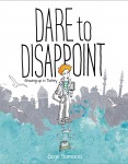 dare to disappoint