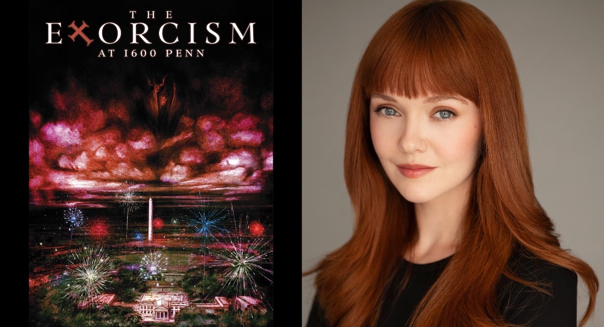 EXORCISM AT 1600 PENN writer Hannah Rose May on why its terrifyingly timely