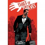 Review: Thief of Thieves Vol. 1 – “I Quit.”