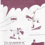 You Can Never Be Me: Bat-tales from Patrick Kyle