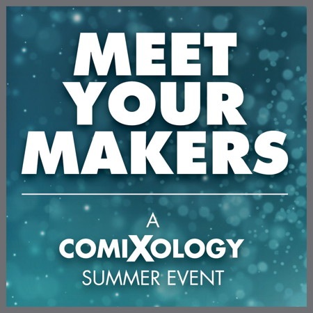 Meet_Your_Makers_comiXology_summer_event_2013.jpeg