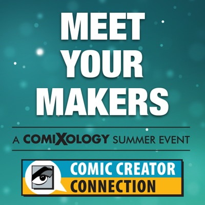 MeetYourMakers_ComicCreatorConnection.jpg