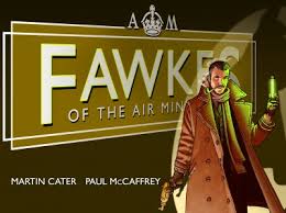 Fawkes by Martin Cater & Paul McCaffrey