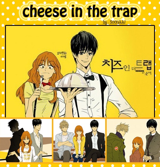 Cheese in the trap Seasons 1-2-3_zpsw9stjap8.jpg