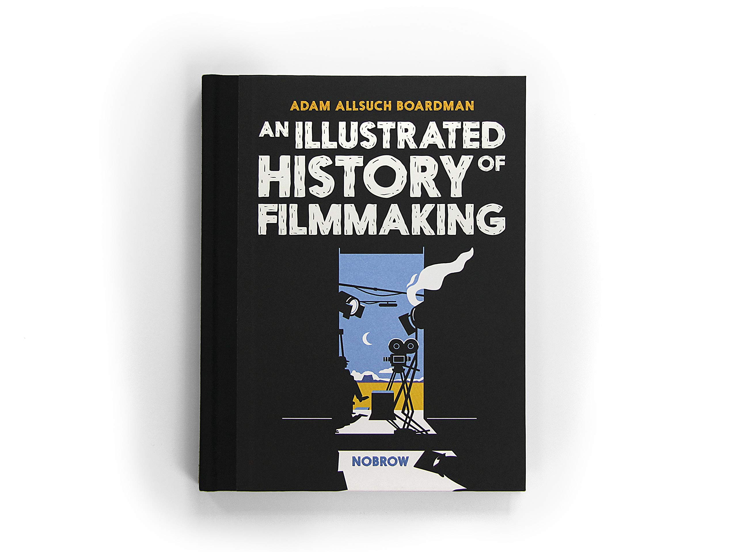 An Illustrated History of Filmmaking 