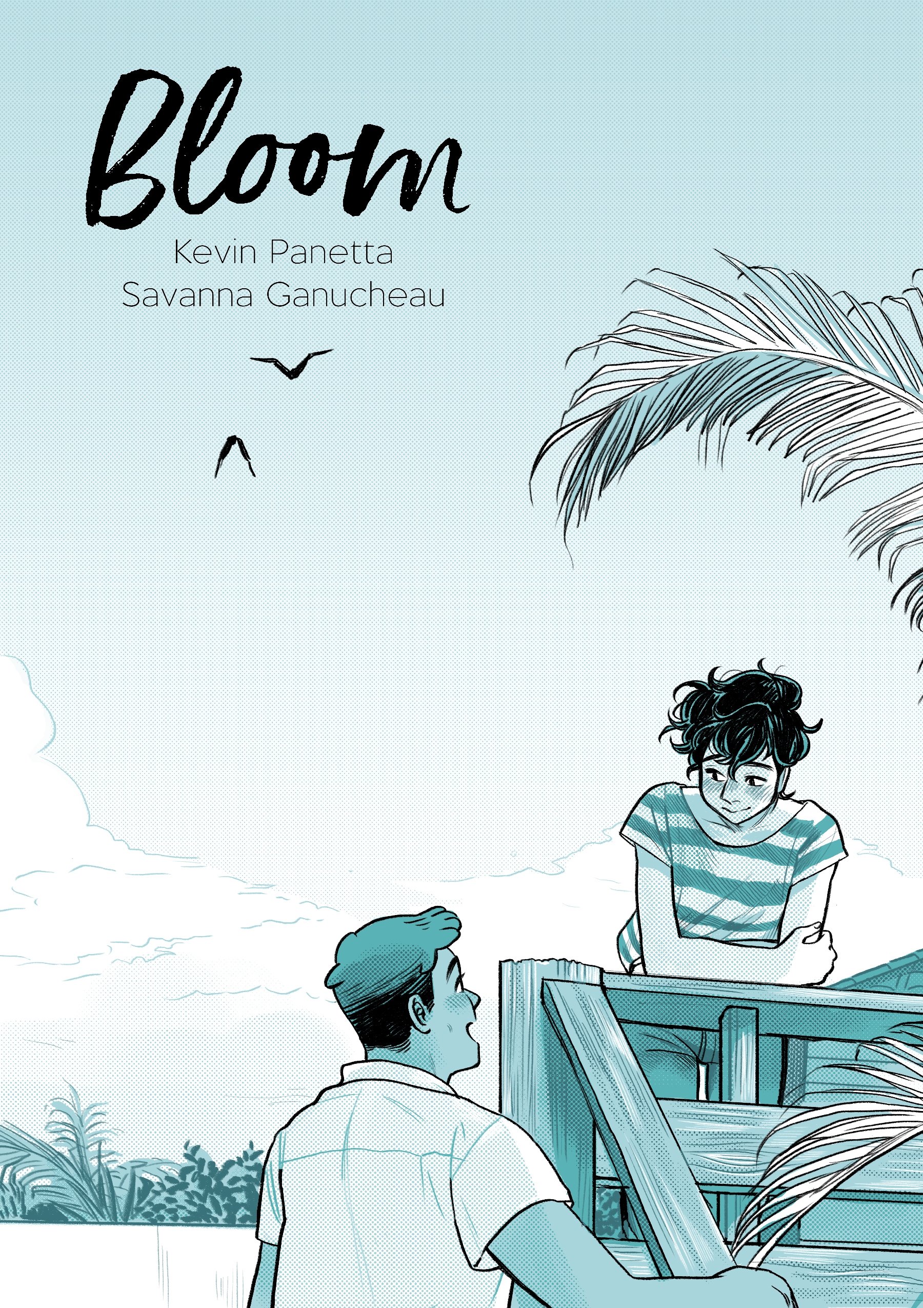 'Bloom' from First Second Books, written by Kevin Panetta and illustrated by Savanna Ganucheau