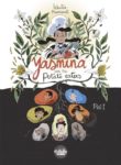 INDIE VIEW: A sublime food fight in ‘Yasmina and the Potato Eaters’