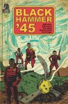 INDIE VIEW: Throwbacks to manly adventures in ‘Black Hammer ’45’ and ‘Irons’ bh45