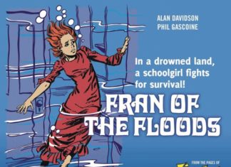 INDIE VIEW: There isn’t a comic more awesome than ‘Fran of the Floods’ and I won’t believe you if you try to convince me otherwise