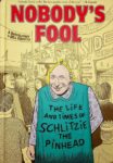 INDIE VIEW: Uncovering the life of Schlitzie in ‘Nobody’s Fool’