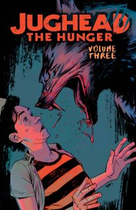 Jughead The Hunger volume 3