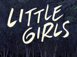 INDIE VIEW: Folklore and fear face ‘Little Girls’