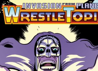 Review: INVASION FROM PLANET WRESTLETOPIA is a powerbomb of 80s wrestling mania
