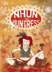 INDIE VIEW: Women making their marks in ‘Aurora Borealice’ and ‘Nhun the Huntress’