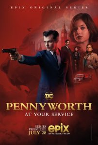 Pennyworth premieres next month.