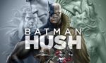SDCC ‘19: Review: Batman’s still caped crusading in BATMAN: HUSH, but unfaithful adaptation underwhelms Batman: Hush