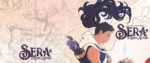 REVIEW: Sera and the Royal Stars #1 begins an adventure of myth, fantasy, and relatable characters Sera and the Royal Stars #1