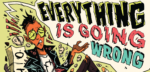 REVIEW: EVERYTHING IS GOING WRONG deftly handles mental illness, punk music & the need for a safe scene Everything Is Going Wrong review