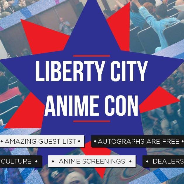 Liberty City Anime Con 8/9-8/11