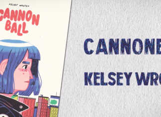 Graphic Novel Club: CANNONBALL Cartoonist Kelsey Wroten talks about being their harshest critic