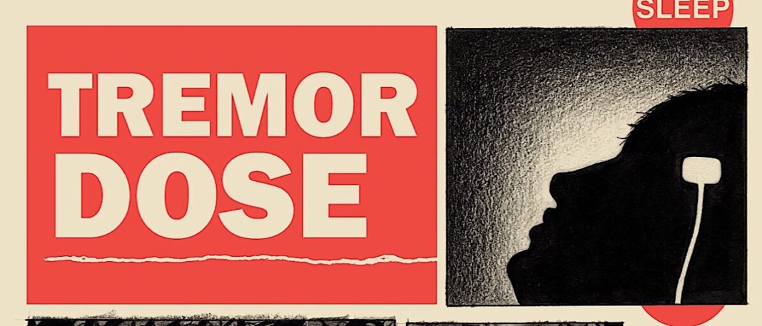 8612C3E9-C0E9-4EDD-B559-C7CE34B8654E Tremor Dose Cover
