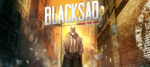 Going In Blind: BLACKSAD: UNDER THE SKIN is layered with sights, sounds, and story to behold! Blacksad: Under the Skin
