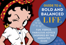 EXCLUSIVE PREVIEW: BETTY BOOP’S GUIDE TO A BOLD AND BALANCED LIFE provides advice inspired by the icon herself Betty Boops Guide to a Bold and Balanced Life