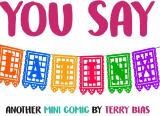 A Year of Free Comics: Terry Blas’ YOU SAY LATINX tells you it’s okay for language to change You Say Latinx