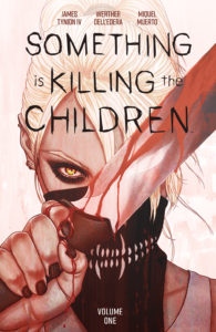 BOOM! Studios February 2020 solicits: Something Is Killing the Children Vol. 1