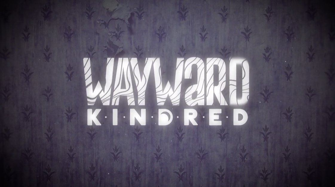 Wayward Kindred