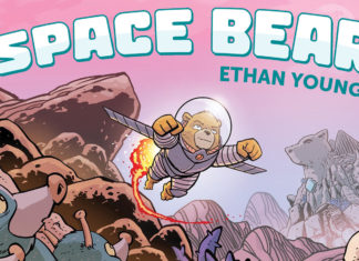 Ethan Young’s SPACE BEAR promises adventure & an “emotional wallop” Space Bear