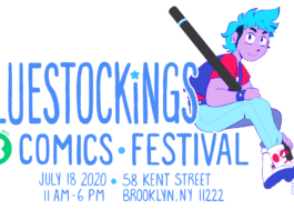 EXCLUSIVE: Bluestockings Comics Festival returns in July — this time at Kickstarter HQ Bluestockings Comics Festival 2020