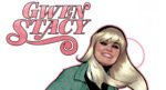 The Marvel Rundown: GWEN STACY #1 reintroduces the Marvel U’s original It Girl