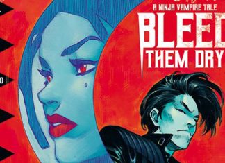 Vault Comics announces a new vampire sci-fi series BLEED THEM DRY: A NINJA VAMPIRE TALE Bleed Them Dry: A Ninja Vampire Tale #1
