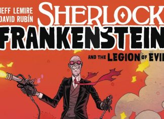 Read the full first issue of Jeff Lemire & David Rubin’s BLACK HAMMER spinoff, SHERLOCK FRANKENSTEIN & THE LEGION OF EVIL