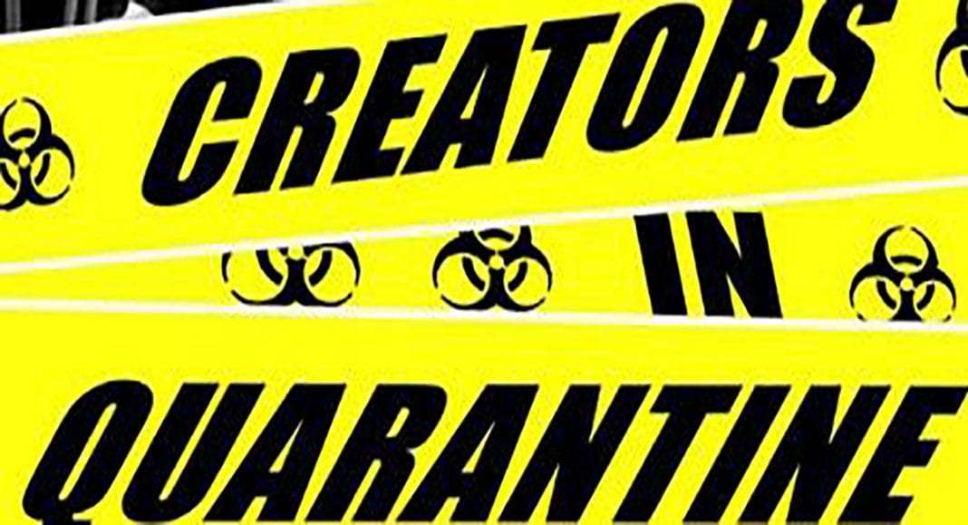 creators in quarantine Creators in Quarantine