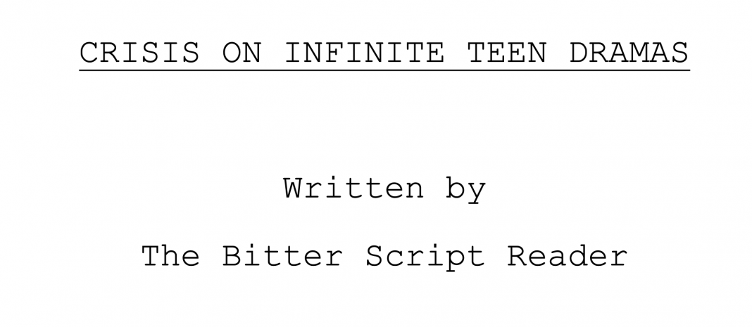 Crisis on Infinite Teen Dramas