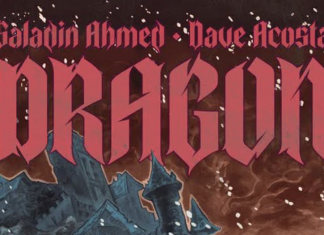 Saladin Ahmed and Dave Acosta launch their DRAGON Kickstarter dragon kickstarter