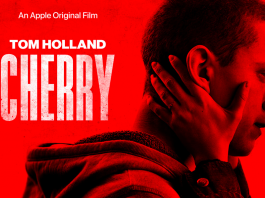 REVIEW: CHERRY sees Tom Holland’s dramatic take on an unbelievable story Cherry