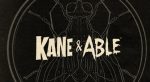 REVIEW: Buckle up for KANE & ABLE!