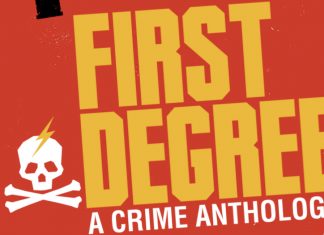 EXCLUSIVE: Read a full story from FIRST DEGREE: A CRIME ANTHOLOGY