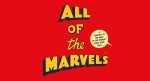 REVIEW: For Douglas Wolk’s ALL OF THE MARVELS, a hands-on approach is required