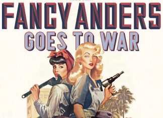INTERVIEW: Girls kick ass in Max Allan Collin’s FANCY ANDERS GOES TO WAR