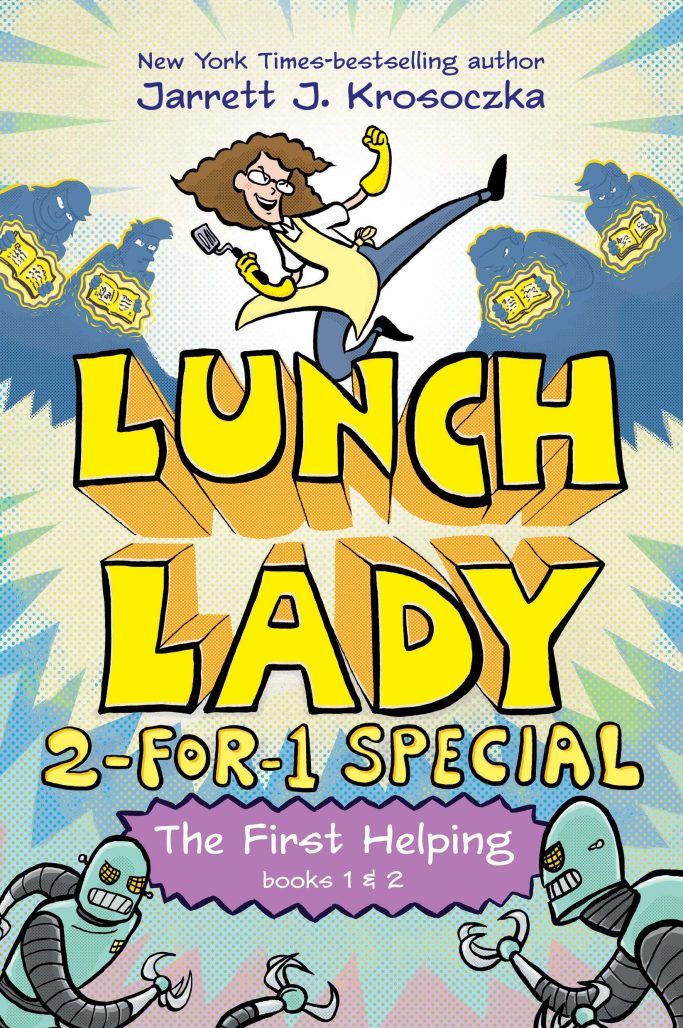 Lunch Lady The First Helping