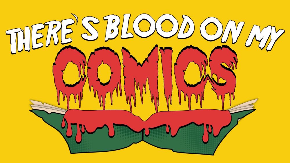 There's Blood on My Comics horror comics column logo