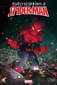Deadly Neighborhood Spider-Ma #1