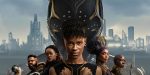 Review: BLACK PANTHER: WAKANDA FOREVER Honors T’Challa as Phase 4’s Most Solid Entry Black Panther: Wakanda Forever