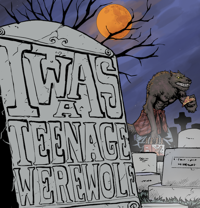 "Was a Teenage Werewolf" by Rob Walker, with art by Kenan Halilovic